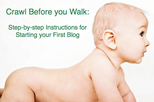 crawl-before-walk-starting-first-blog.png