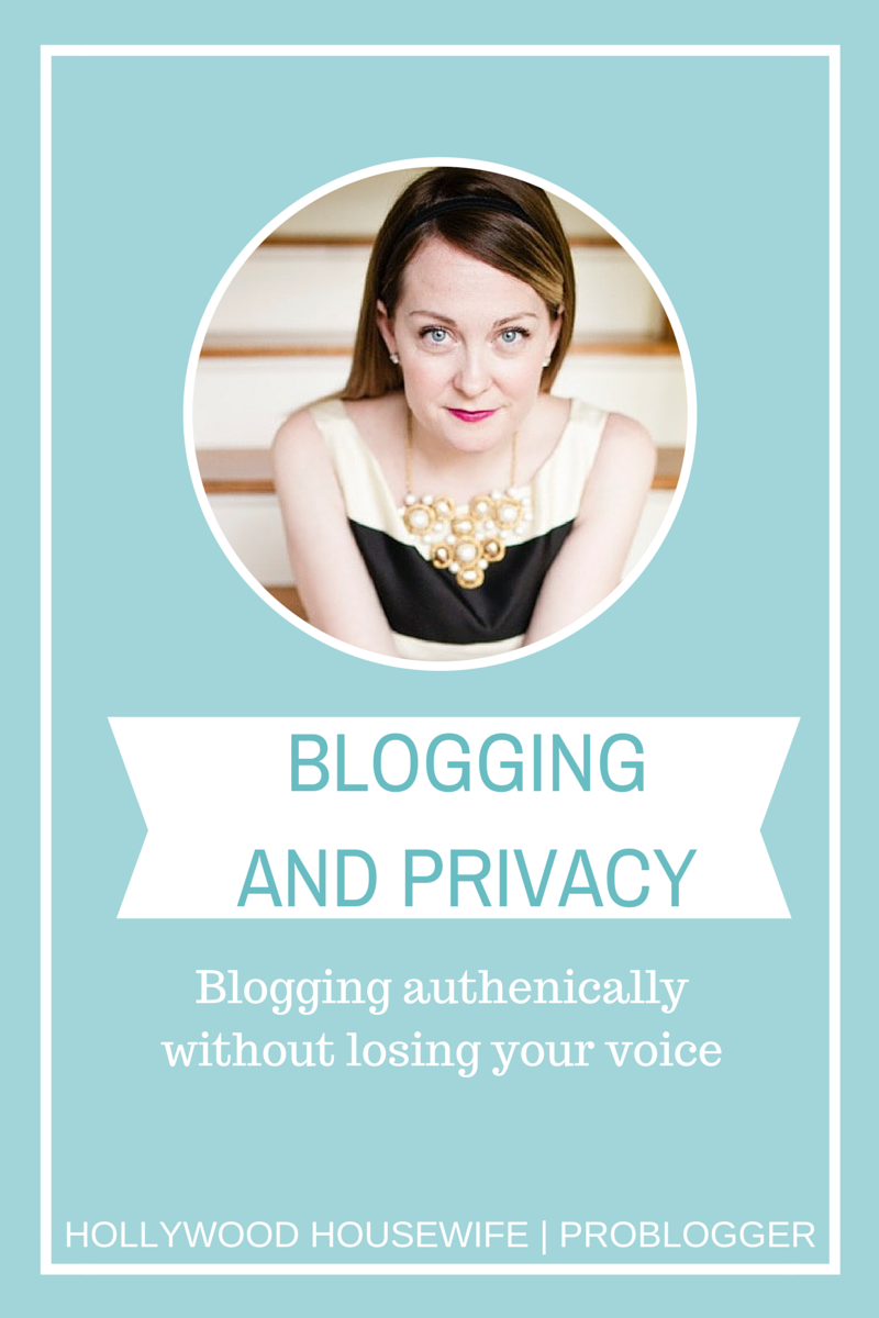 Hello-1 Blogging and Privacy: How to Blog Authentically Without Losing Your Voice