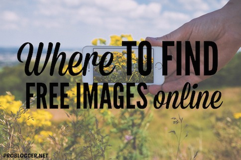 Where-to-find-free-images-online-Problogger.net_ Where to Find Free Images Online